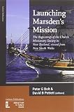 Launching Marsden's mission : the beginnings of the Church Missionary Society in New Zealand, viewed from New South Wales