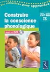 Construire la conscience phonologique...
