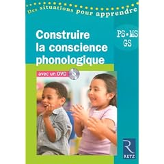 Construire la conscience phonologique Petite, Moyenne et Grande Sections (1DVD)