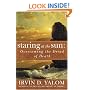 Staring at the Sun: Overcoming the Terror of Death