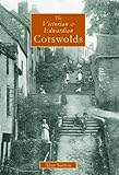 The Victorian & Edwardian Cotswolds