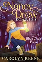 The Clue at Black Creek Farm (Nancy Drew Diaries)