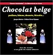 Chocolat belge, pralines, b�tons, desserts, biscuits...