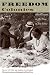 Freedom Colonies: Independent Black Texans in the Time of Jim Crow (Jack and Doris Smothers Series in Texas History, Life, and Culture)