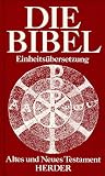 Bibelausgaben, Die Bibel, Einheits&uuml;bersetzung - 