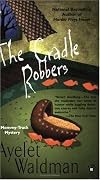 The Cradle Robbers (Mommy-Track Mysteries (Paperback))