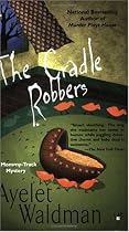 The Cradle Robbers (Mommy-track)