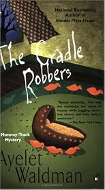 The Cradle Robbers (Mommy-Track Mysteries (Paperback))