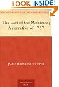 The Last of the Mohicans; A narrative of 1757 (Leatherstocking Tales)