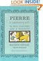 Pierre : A Cautionary Tale in Five Chapters and a Prologue
