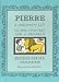 Pierre : A Cautionary Tale in Five Chapters and a Prologue (Hardcover)