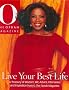 Live Your Best Life: A Treasury of Wisdom, Wit, Advice, Interviews, and Inspiration from O, The Oprah Magazine