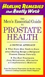 The Men's Essential Guide to Prostate Health (Healing Remedies That Really Work)