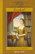 Isabel: Jewel of Castilla, Spain, 1466 (The Royal Diaries)
