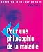 Pour une philosophie de la maladie