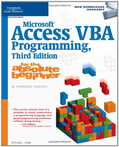 Microsoft Access VBA Programming for the Absolute Beginner