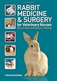 Rabbit medicine and surgery for veterinary nurses