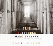 True Notebooks: A Writer's Year at Juvenile Hall (Vintage)