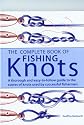 The Complete Book of Fishing Knots