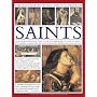 The Illustrated World Encyclopedia of Saints: An authorative visual guide to the lives and works of over 500 saints, with expert commentary and over 500 beautiful paintings, statues & icons.