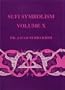 Sufi Symbolism: The Nurbakhsh Encyclopedia of Sufi Terminology, Vol. X: Spiritual States and Mystical Stations