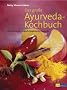 Das gro�e Ayurveda-Kochbuch: 150 einfache, indisch inspirierte Rezepte