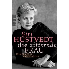 Die zitternde Frau: Eine Geschichte meiner Nerven