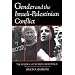 Gender and the Israeli-Palestinian Conflict: The Politics of Women's Resistance (Peace and Conflict Resolution)