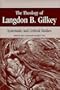 The Theology of Langdon B. Gilkey: Systematic and Critical Studies