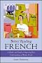 Better Reading French: A Reader and Guide to Improving Your Understanding of Written French (Better Reading Language)