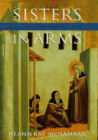 Sisters in Arms: Catholic Nuns through Two Millennia under Monasticism in The Books Store