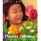 indulge a passion for flowers and gardening.