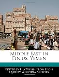 Middle East in Focus: Yemen