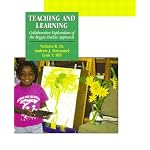Teaching and Learning: Collaborative Exploration of the Reggio Emilia Approach book cover