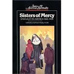 Sisters of Mercy: Spirituality in America, 1843-1900 (Sources of American Spirituality) book cover