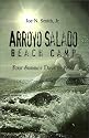 Arroyo Salado Beach Camp: Four Summer Days in 1946