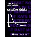 Interest Rate Modeling. Volume 3: Products and Risk Management