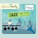 Jazz for Kids: Sing, Clap, Wiggle and Shake