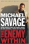 The Enemy Within: Saving America from the Liberal Assault on Our Churches, Schools, and Military