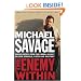 The Enemy Within: Saving America from the Liberal Assault on Our Churches, Schools, and Military