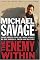 The Enemy Within: Saving America from the Liberal Assault on Our Churches, Schools, and Military
