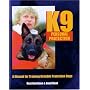K9 Personal Protection: A Manual for Training Reliable Protection Dogs