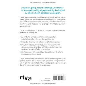 Die bittere Wahrheit über Zucker: Wie Übergewicht, Diabetes und andere chronische Krankheiten ents