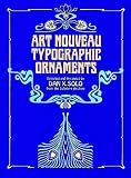 Art Nouveau Typographic Ornaments (Dover Pictorial Archive Series)
