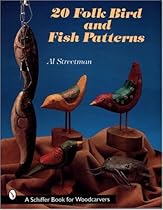 20 Folk Bird & Fish Patterns (Schiffer Book for Woodcarvers)