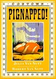 Buy : Pignapped! : A Cobtown Story (Cobtown)