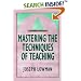 Mastering the Techniques of Teaching