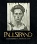 Paul Strand: Sixty Years of Photographs. Excerpts From Correspondence, Interviews and Other Documents