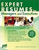 Expert Resumes for Managers And Executives (Expert Resumes)