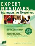 Expert Resumes for Managers And Executives (Expert Resumes)